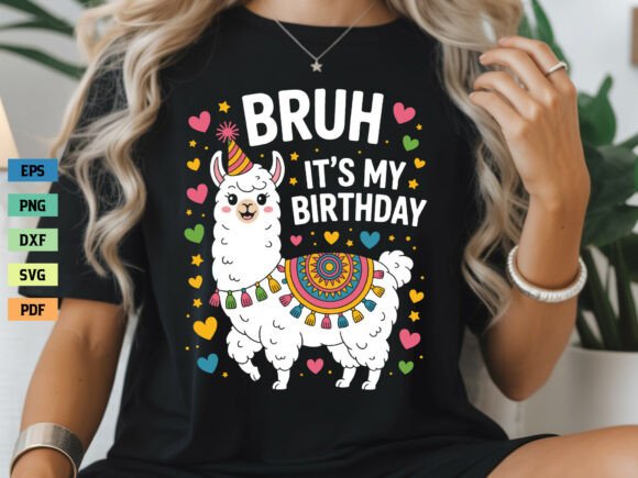 Download Bruh It's My Birthday Shirt SVG Llama - Birthday shirt svg Collection