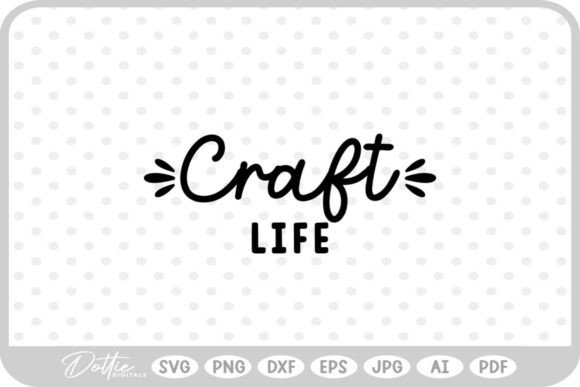 Download Craft Life Quote SVG PNG DXF - Life quote svg Collection
