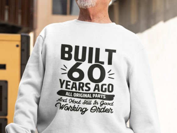 Download Funny 60th Birthday Shirt Svg, 60 - Birthday shirt svg Collection