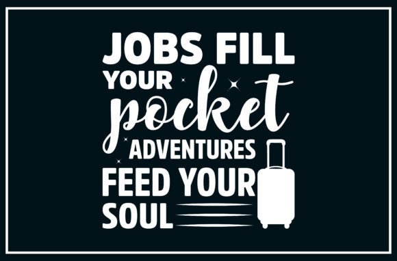 Download Inspirational Travel &amp; Life Quote SVG - Life quote svg Collection