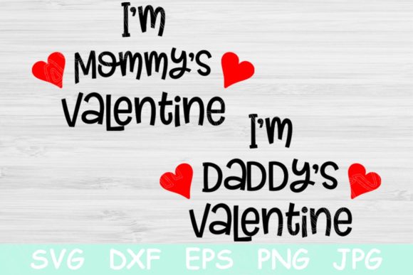 Download I'm Daddy's Valentine Svg, Valentines Sv - Valentine svg Collection